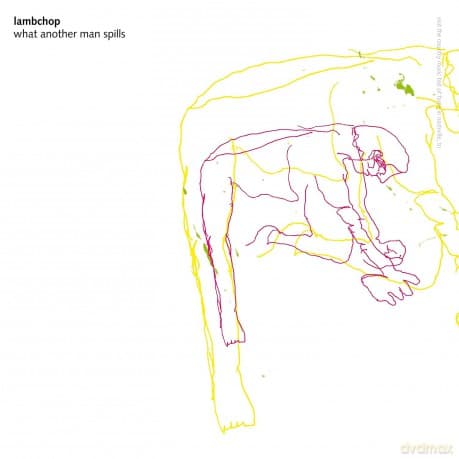 Lambchop: What Another Man Spills (20th Anniversary Edition Remastered)