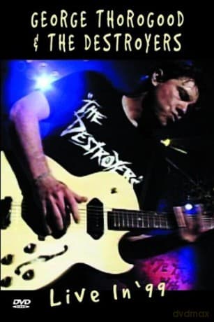 George Thorogood: Live In '99