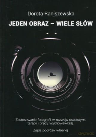 Jeden Obraz Wiele Słów - Dorota Raniszewska