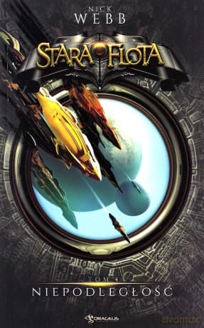 Niepodległość Stara Flota (Tom 4) - Nick Webb