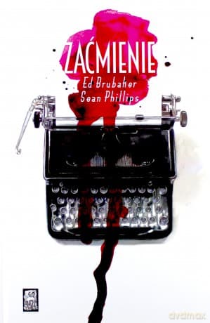 Zaćmienie - Ed Brubaker, Sean Phillips