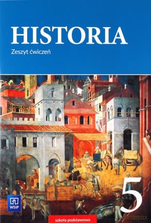 Historia Szkoła podstawowa 5 ćwiczenie