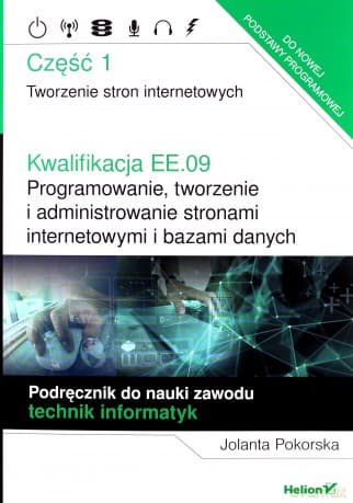 Kwalifikacja EE.09 podręcznik - Jolanta Pokorska