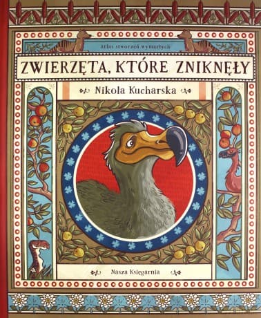 Zwierzęta Które Zniknęły Atlas Stworzeń Wymarłych