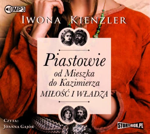 Piastowie od Mieszka do Kazimierza - Iwona Kienzler