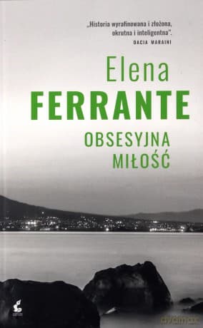 Obsesyjna miłość - Elena Ferrante