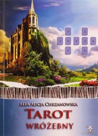 Tarot wróżebny (Tom 6) Ezoteryka od podstaw - Alla Alicja Chrzanowska