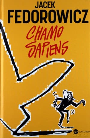 Chamo Sapiens - Jacek Fedorowicz