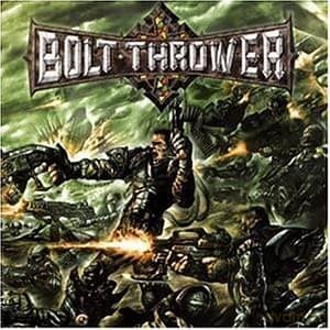 Bolt Thrower: Honour Valour Pride