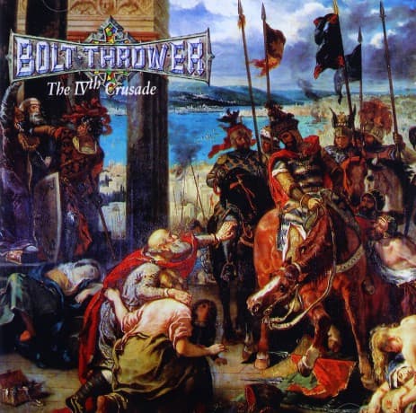 Bolt Thrower: The IVth Crusade