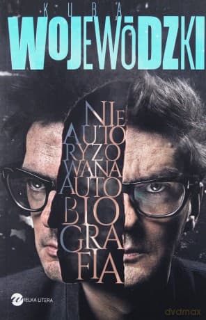 Kuba Wojewódzki. Nieautoryzowana autobiografia - Kuba Wojewódzki