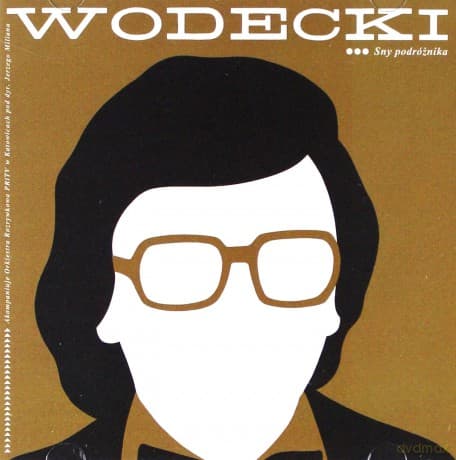 Zbigniew Wodecki: Sny Podróżnika