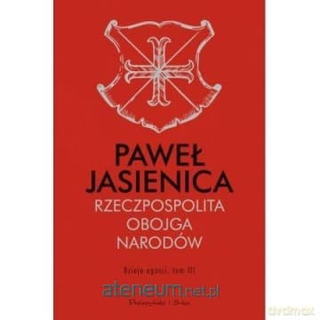 Rzeczpospolita Obojga Narodów. Dzieje agonii - Paweł Jasienica