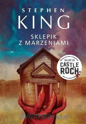 Sklepik z marzeniami - Stephen King, Richard Chizmar
