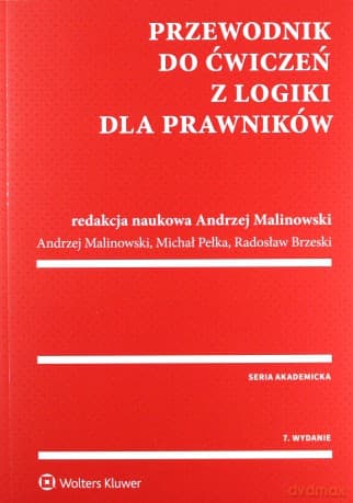 Przewodnik do ćwiczeń z logiki dla prawników