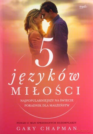 5 języków miłości. Tajemnica miłości na całe życie - Gary Chapman