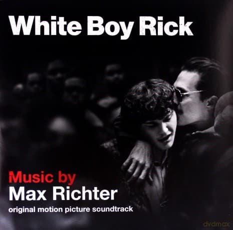White Boy Rick soundtrack (Kokainowy Rick) (Max Richter)