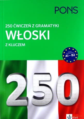250 ćwiczeń z włoskiego. Gramatyka