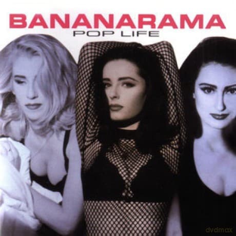 Bananarama: Pop Life