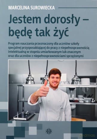 Jestem dorosły - będę tak żyć - Marcelina Surowiecka