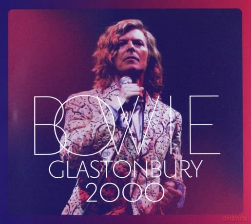 David Bowie: Glastonbury 2000