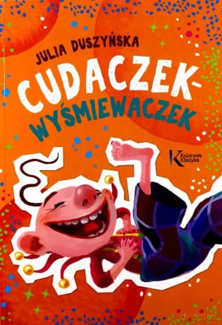 Cudaczek Wyśmiewaczek - Julia Duszyńska, Kazimierz Wasilewski
