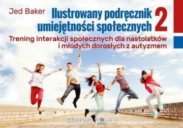 Ilustrowany podręcznik umiejętności społecznych 2 - Jed Baker