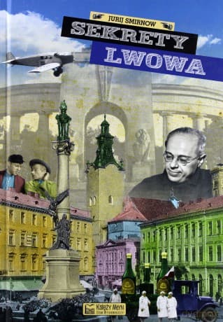 Sekrety Lwowa - Jurij Smirnow