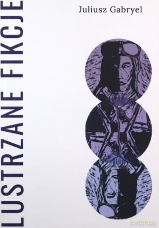 Lustzane fikcje - Juliusz Gabryel
