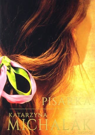 Pisarka - Katarzyna Michalak