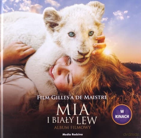 Mia i biały lew. Album filmowy - Prune de Maistre