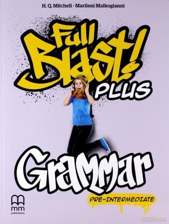 Full Blast! Plus Pre-Intermediate. Grammar - H.Q.Mitchell, Marileni Malkogianni
