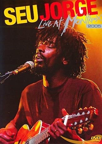 Seu Jorge: Live At Montreux 2005