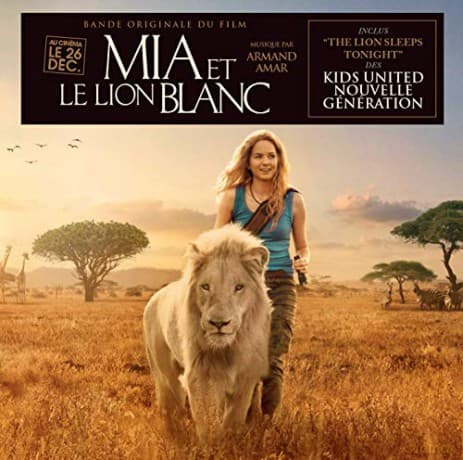 Mia And The White Lion soundtrack (Mia i biały lew) (Armand Amar)