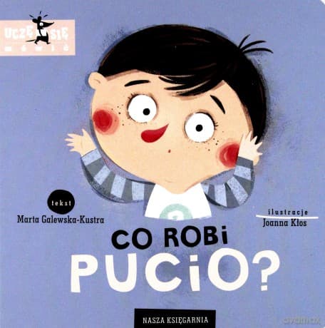 Co robi Pucio - Marta Galewska-Kustra