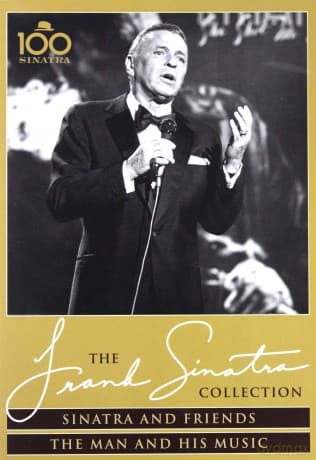 Frank Sinatra: Sinatra And Friends / The Man And His Music