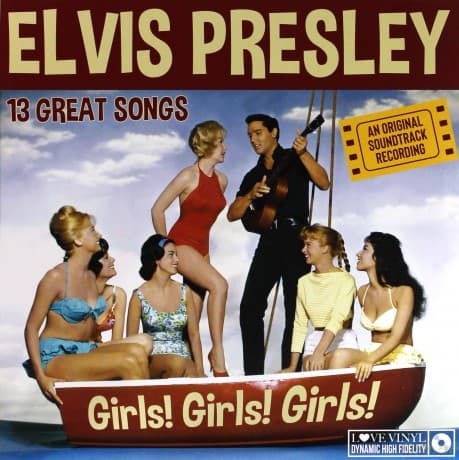 Elvis Presley: Girls Girls Girls