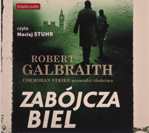 Zabójcza biel. Cormoran Strike prowadzi śledztwo (Tom 4) - Robert Galbraith