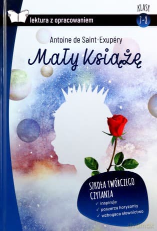 Mały Książę z opracowaniem - Antoine de Saint Exupery