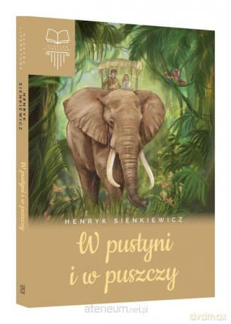 W pustyni i w puszczy - Henryk Sienkiewicz