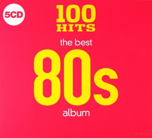 100 Hits - The Best 80s Album