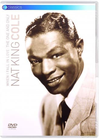 Nat King Cole: When I Fall In Love The One And Only