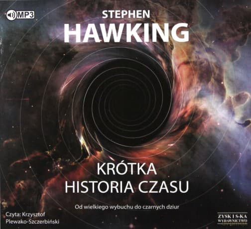 Krótka historia czasu. Od wielkiego wybuchu do czarnych dziur - Stephen Hawking