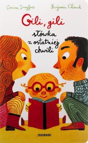 Gili, gili słówka z ostatniej chwili - Corinne Dreyfuss, Benjamin Chaud