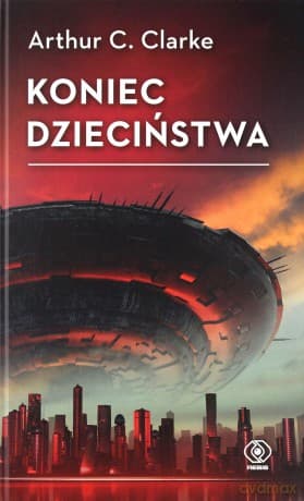 Koniec dzieciństwa - Arthur C. Clarke