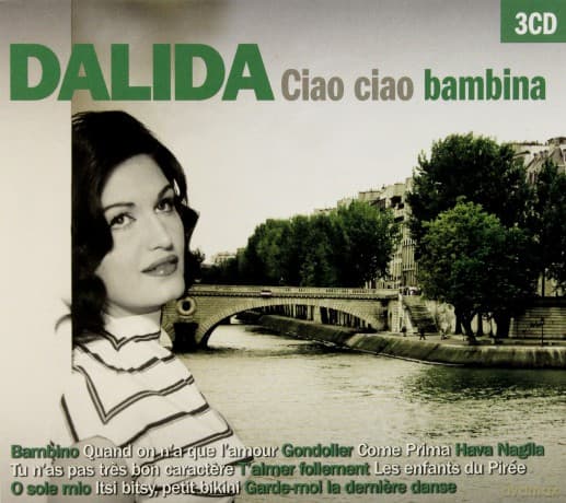 Dalida: The Best Of - Ciao Ciao Bambina