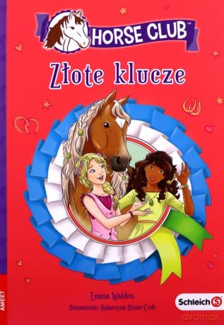 Horse Club. Złote klucze - Emma Walden