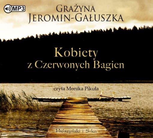 Kobiety z Czerwonych Bagien - Grażyna Jeromin-Gałuszka