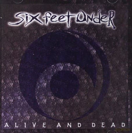 Six Feet Under: Alive And Dead