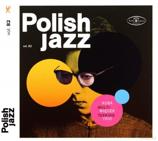 Kuba Więcek Trio: Multitasking (Polish Jazz vol. 82)